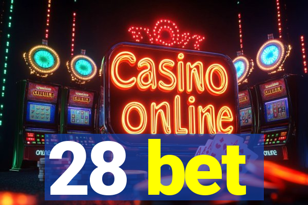 28 bet